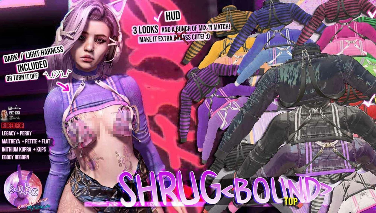 SEKA. Shrug - Bound – NEW

SEKA

SEKA's Shrug - Bound @ACCESSHeya Cuties and Badasses

This Long Sleeved Shrug type Top doesn't really need to come off,EVER! even during most nekkid actions wink wink
It comes with:★ a fun HUD that lets you customize your new item a bit easier★ Each Color Pack comes with 3 colorways/textures to let you switch up the looks if you feel like it

With the HUD you can

⭐ join Discord: https://discord.gg/xmHfRpD

 #bestsecondlife #NewSL #Secondlife #secondlifefashion #SEKA #SL #slblogging

https://media-sl.com/?p=148445