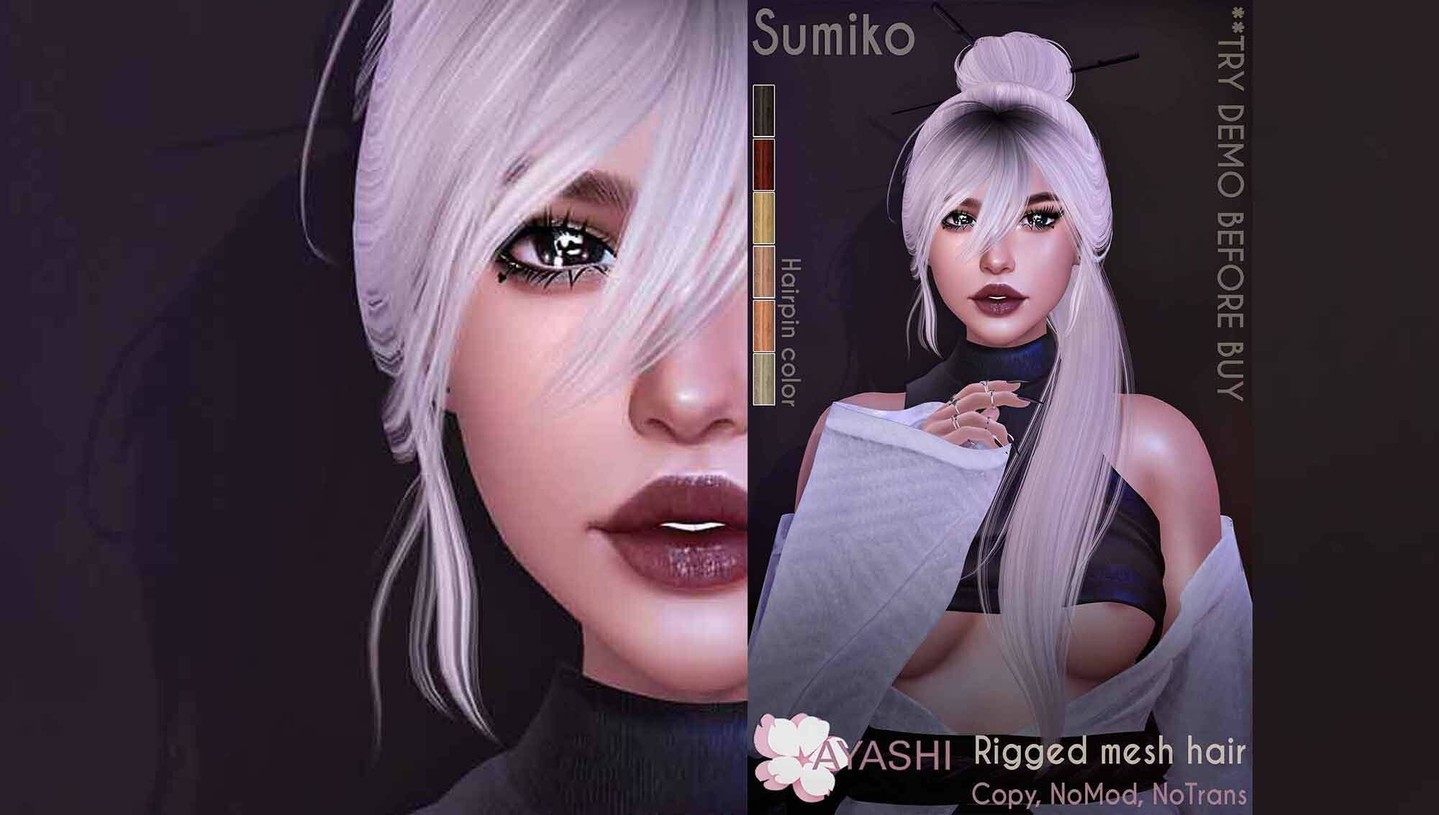Ayashi. Sumiko hair – NEW

Ayashi

  take part at Kinky Event

Hello friends! Today I'm glad to show you my special release for Kinky Event! It's Sumiko hair!

Sumiko hair is rigged mesh hair so please be careful and always grab a DEMO before purchasing.

⭐ join Discord: https://discord.gg/xmHfRpD

 #Ayashisl #bestsecondlife #NewSL #Secondlife #secondlifefashion #SL #slblogging

https://media-sl.com/?p=155994