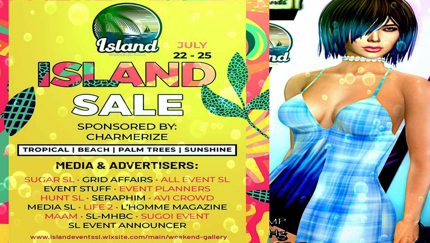 Island Weekend - 22 - 25 july 2022 Island Weekend Island Weekend is in wyklikse ferkeap iepening op 1 july 2022, freeds 9AM SLT - moandeis 12AM SLT. Dit ferkeapevenemint sil merkbewustwêzen biede foar alle dielnimmers en yntrigearre shoppers dy't wat nijs sykje, mei in tafoege Island Style Vibe. ⭐ doch mei oan Discord: https://discord.gg/xmHfRpD ✔️ #Metaverse #bestsecondlife #IslandWeekend #NewSL #Secondlife #secondlifefashion #secondlifestyl #SL #sblogging

https://media-sl.com/2022/07/22/island-weekend-july-22-25-2022/