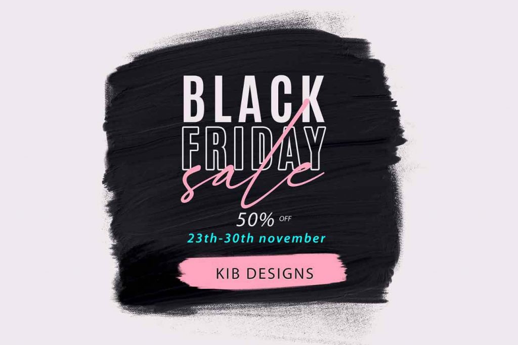 KiB Designs. Black Friday 50 % rabat 23.-30