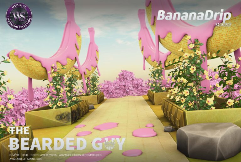 Banana Drip Backdrop The Bearded Guy Media Sl Ws Second Life