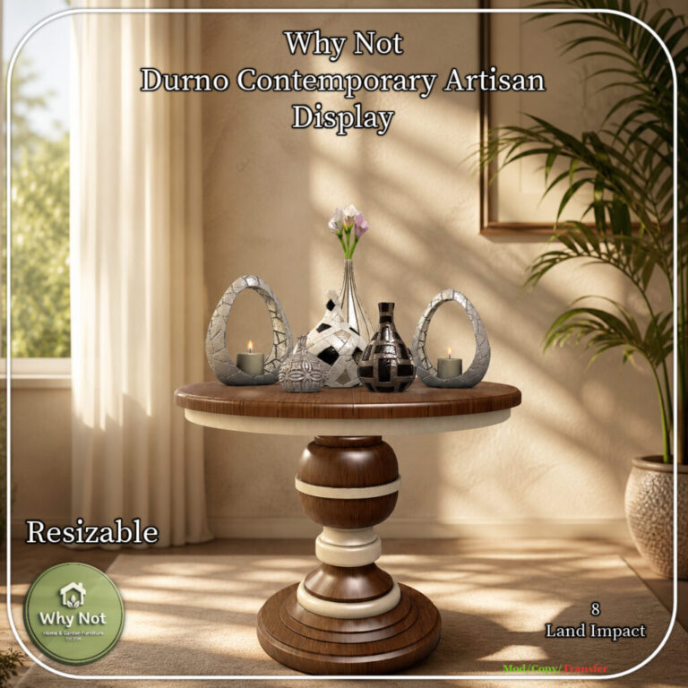 Why Not Durno Contemporary Artisan Display Ad Second Life