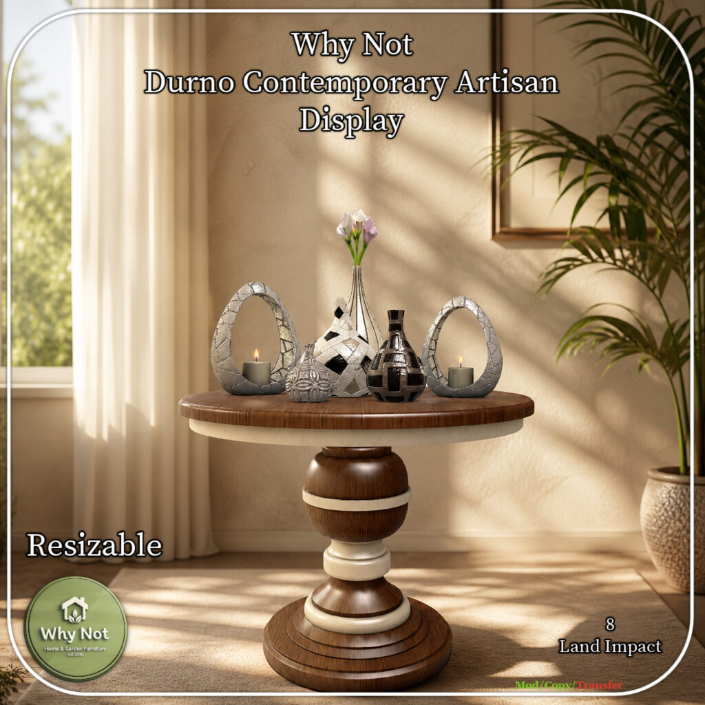 Why Not Durno Contemporary Artisan Display Ad Second Life