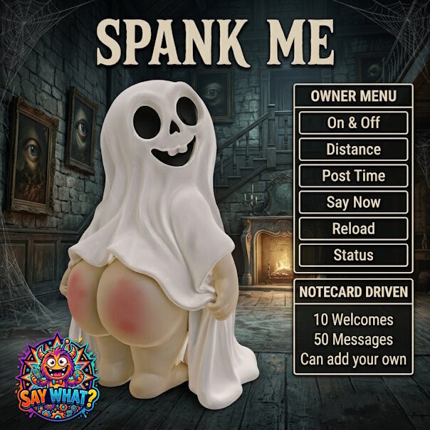 [say What ] Spank Me Ghost Second Life